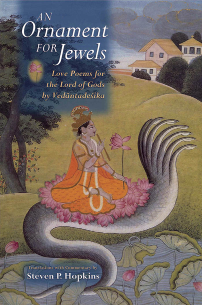 Vedantadesika - An Ornament for Jewels Love Poems for the Lord of Gods 2007 cover