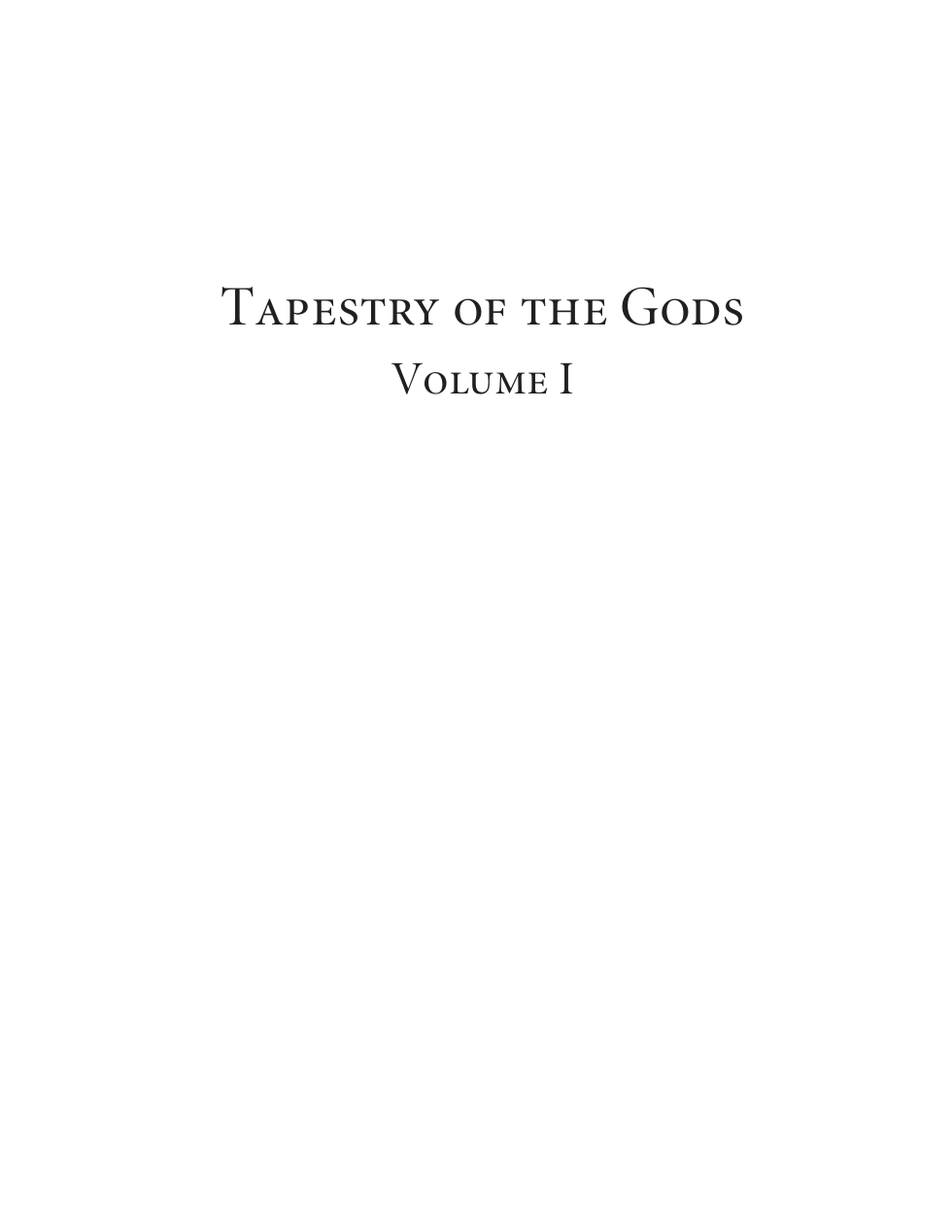 Tapestry of the Gods Vol. I - An Esoteric Key to Understanding Human Nature cover