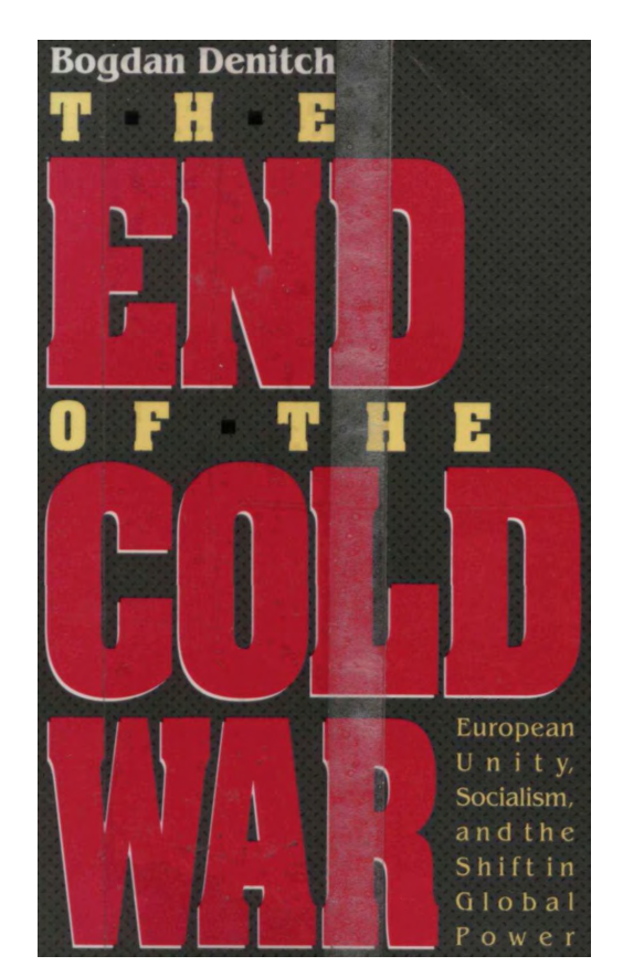 End Of the Cold War - European Unity, Socialism, And The Shift In Global Power cover