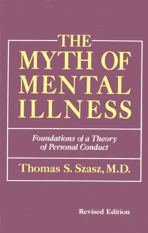 Szasz, Thomas S. - The Myth of Mental Illness, Foundations of a Theory of Personal Conduct 2nd (1974) (no OCR) cover