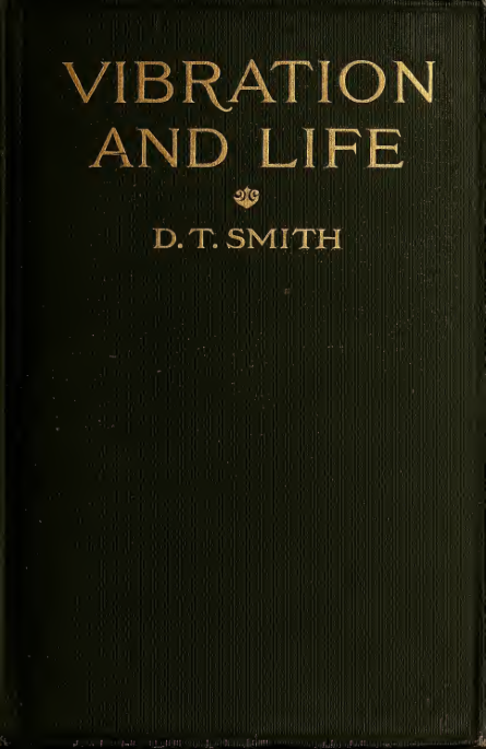 Vibration & Life - D T Smith (1912) cover