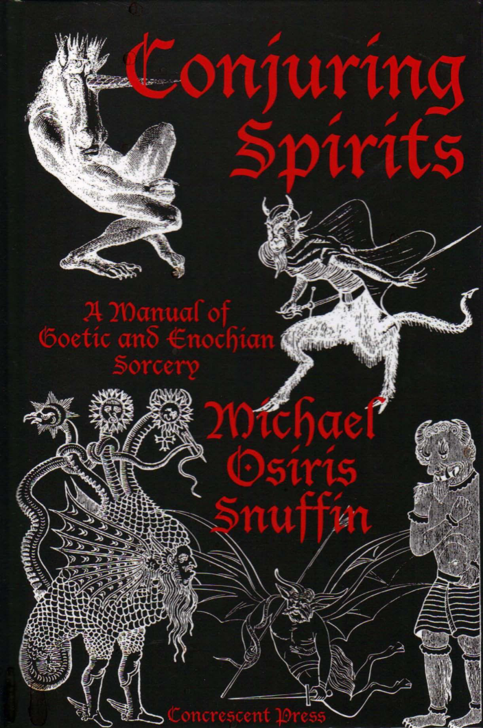 O. Snuffin - Conjuring Spirits; Manual of Goetic & Enochian Sorcery cover