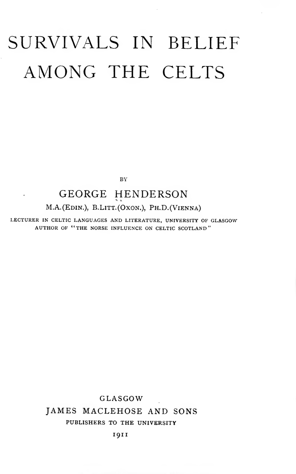 Survival in Belief Among the Celts - G Henderson cover