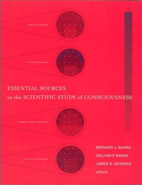 Essential Sources In The Scientific Study Of Consciousness cover