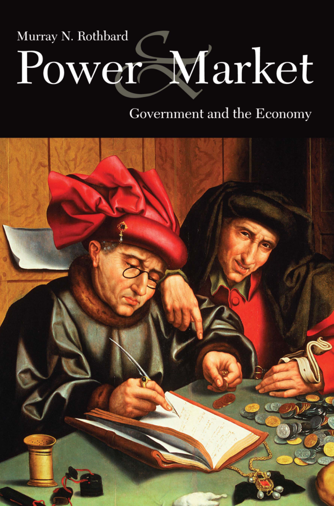 Murray Rothbard - Power And Market cover