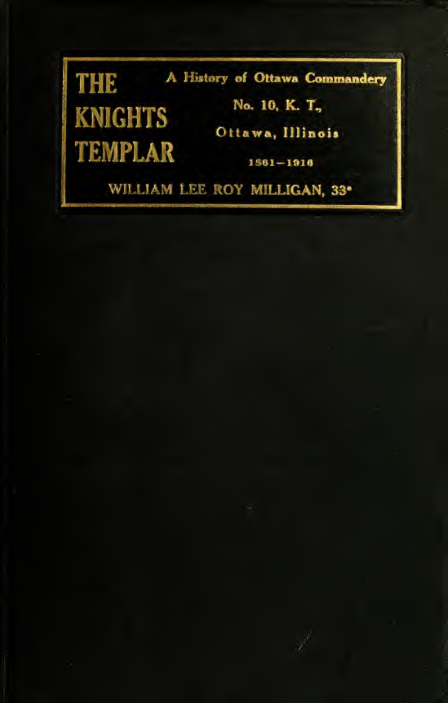 Knights Templar History (Ottowa Commandery) - W Milligan cover