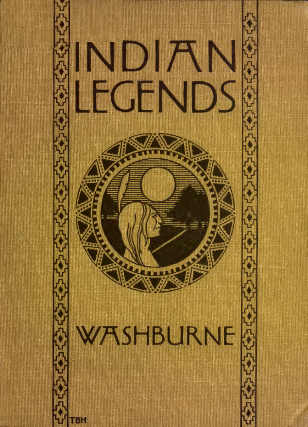 Indian Legends - M Foster Washburne (1915) cover
