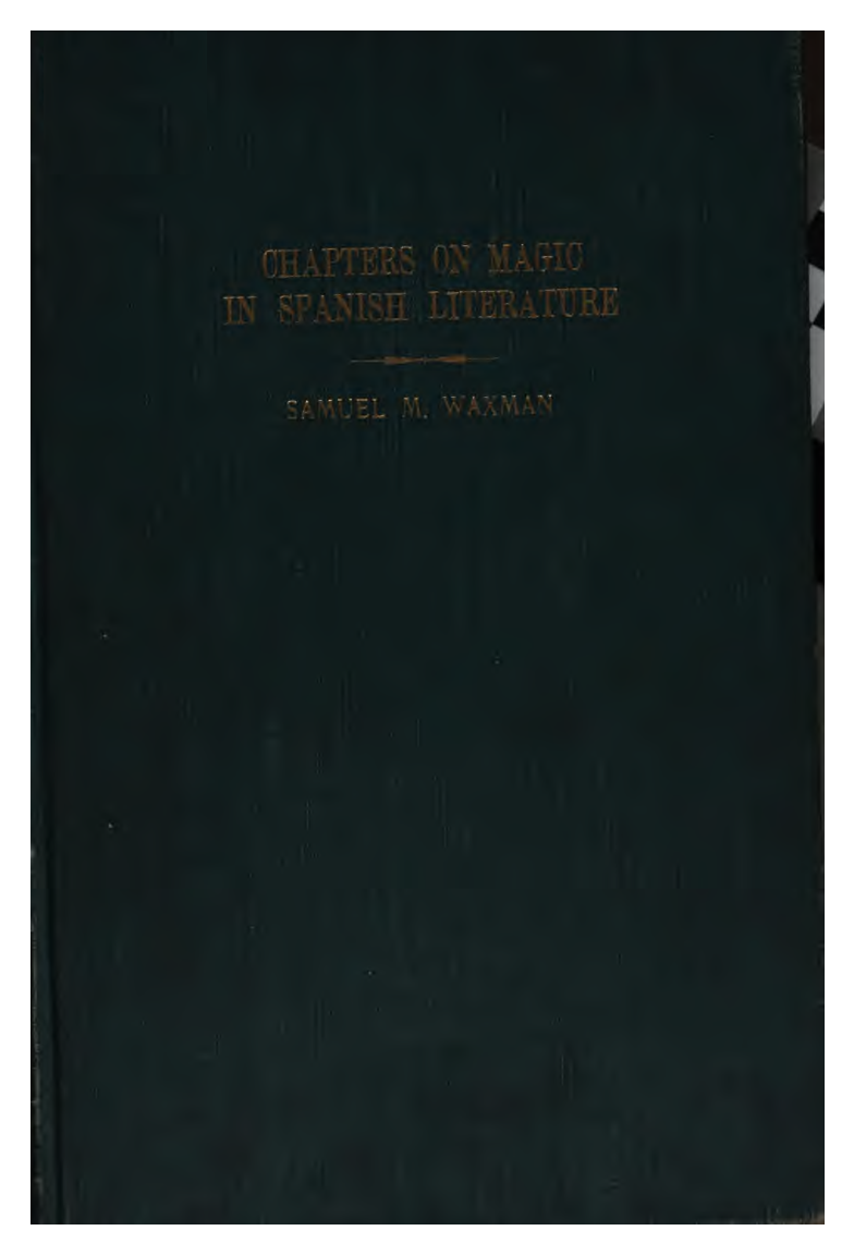 Chapters on Magic in Spanish Literature - S M Waxman (1916) cover
