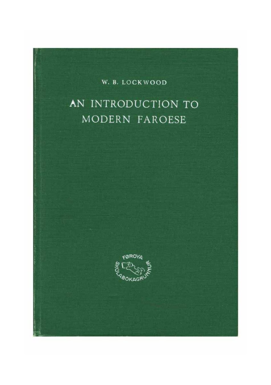 W. B. Lockwood - An Introduction to Modern Faroese cover
