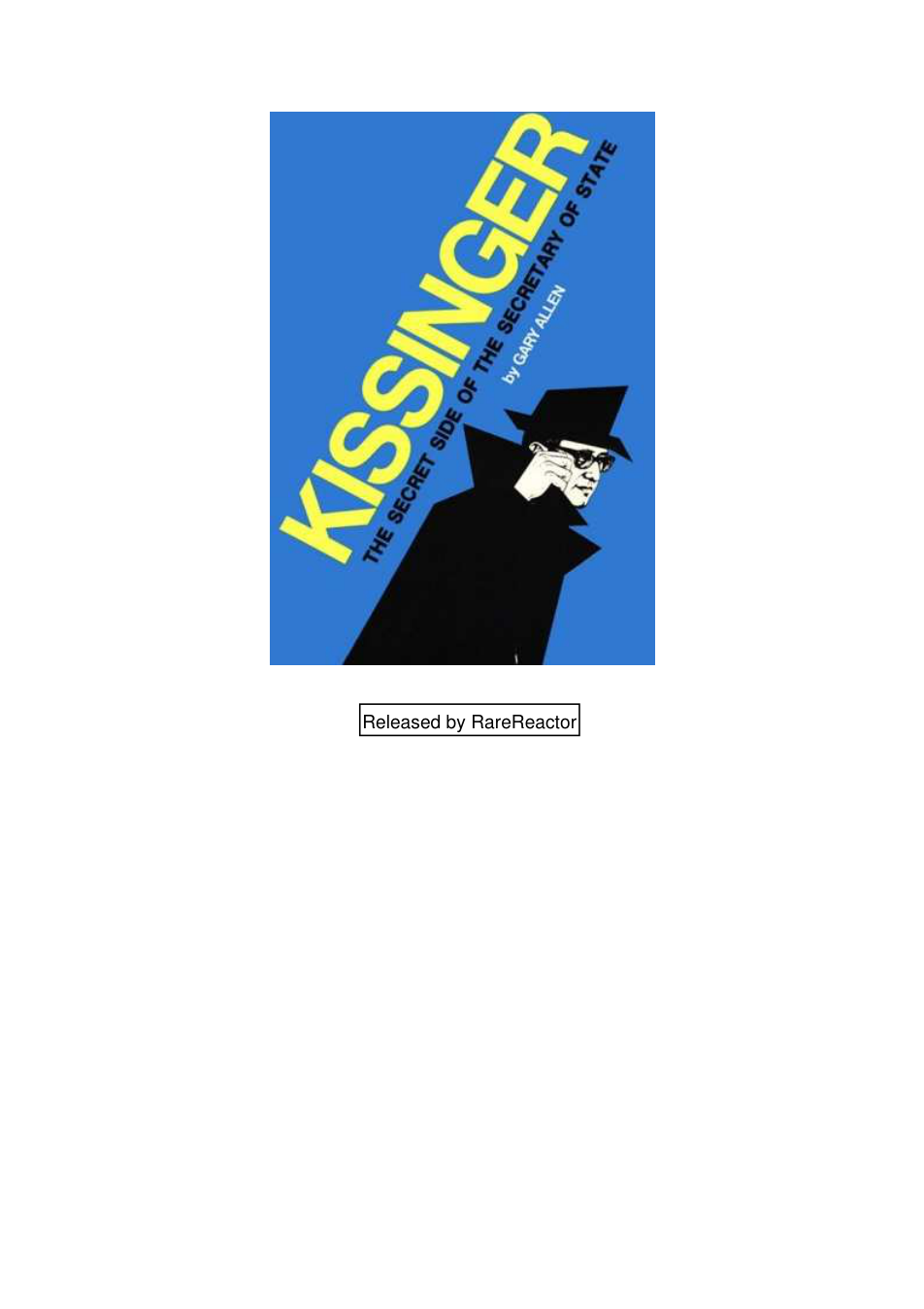 Allen, Gary - Kissinger, The Secret Side of the Secretary of State (1976) cover