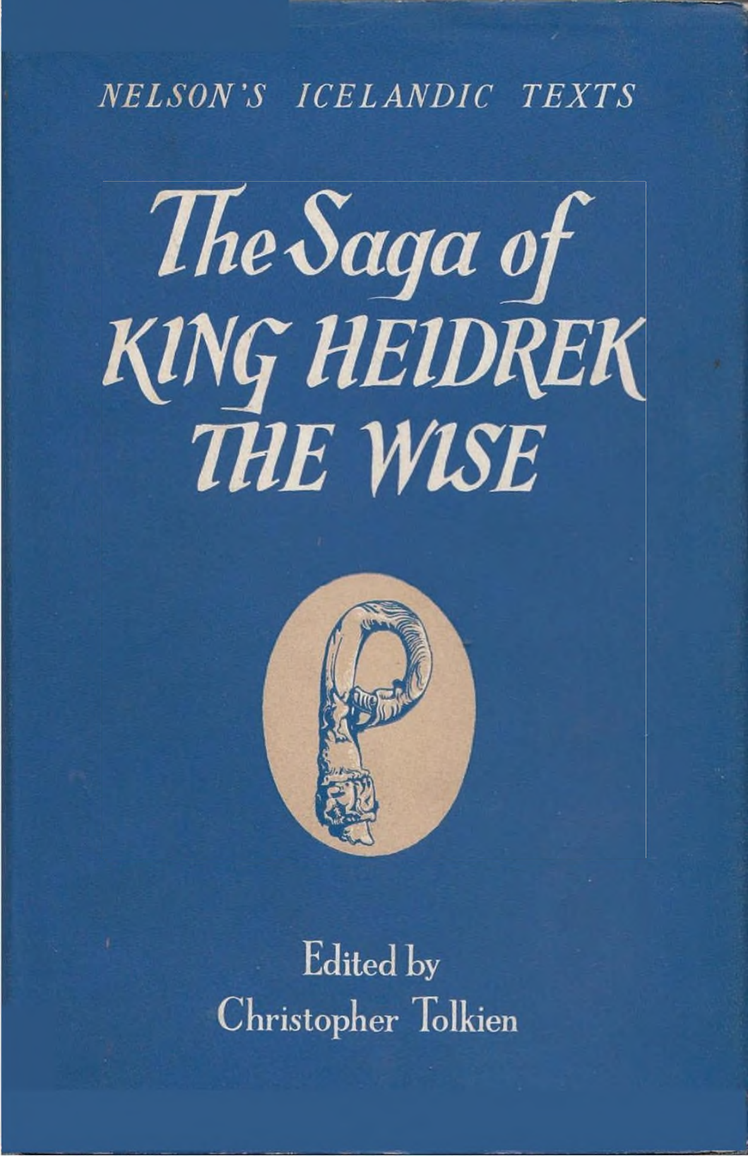 [Icelandic Texts] Christopher Tolkien (ed, trans.) - The Saga of King Heidrek the Wise. Saga Heiðreks konungs ins vitra cover