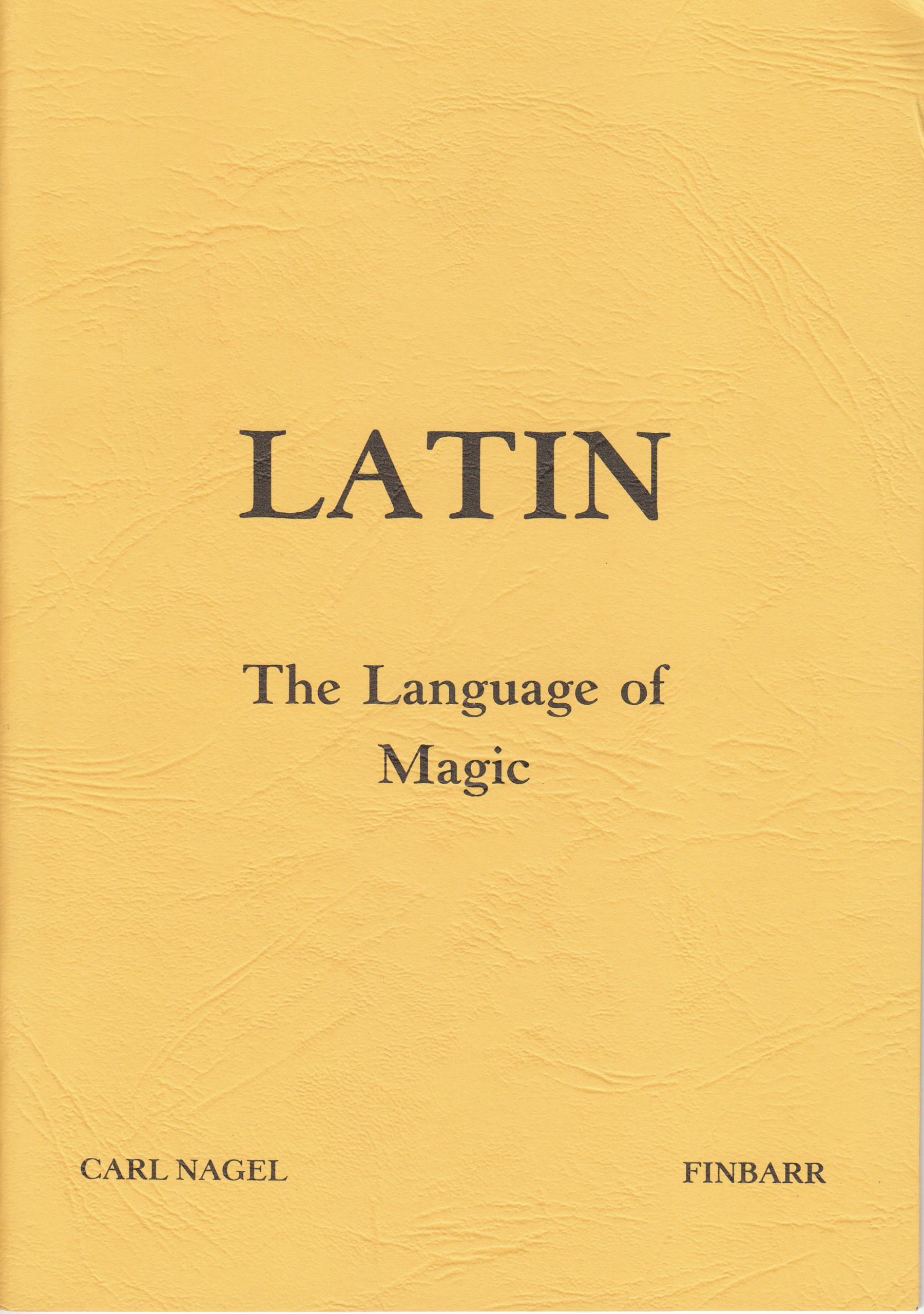 Nagel, Carl - LatinThe Language of Magic cover