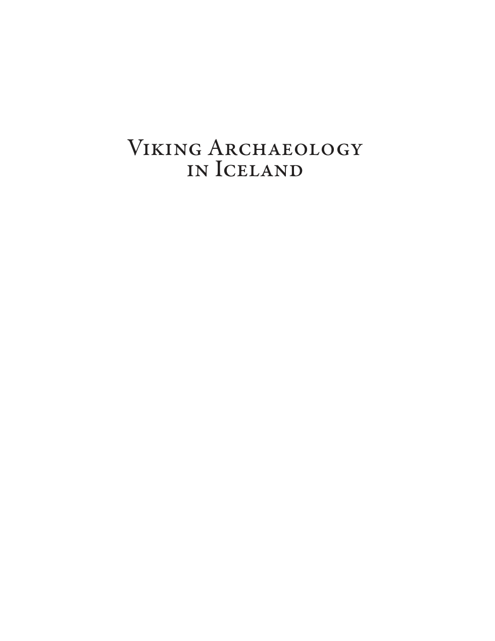 Davide Zori, Jesse L. Byock - Viking Archaeology in Iceland Mosfell Archaeological Project cover