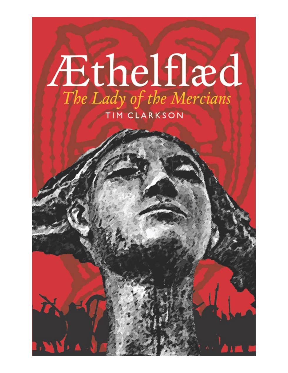 Tim Clarkson - Æthelflæd. Lady of the Mercians (Retail) cover
