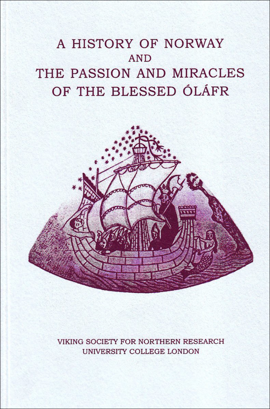 Carl Phelpstead - History of Norway and the Passion and Miracles of the Blessed Olafr cover