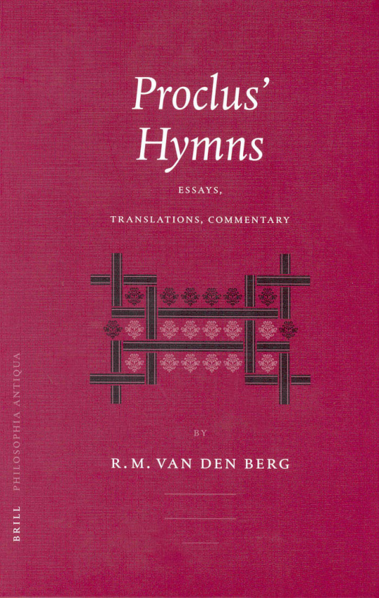 R. M. Van Den Berg Proclus Hymns Essays, Translations, Commentary cover