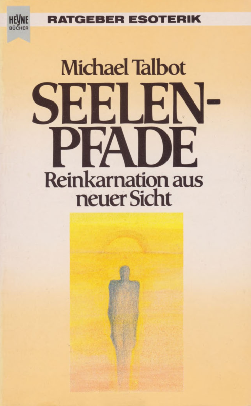 Michael Talbot - Seelenpfade - Reinkarnation aus neuer Sicht cover