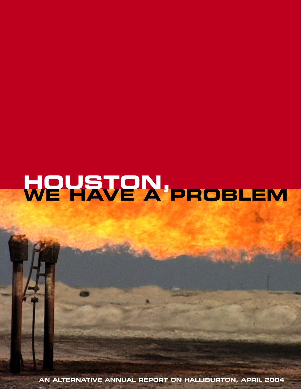 Corpwatch Report - Houston We Have a Problem, An Alternative Annual Report on Halliburton (2004) cover