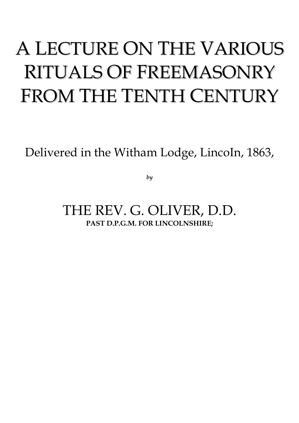 Various Rituals of Freemasonry from the 10th C.- G Oliver cover