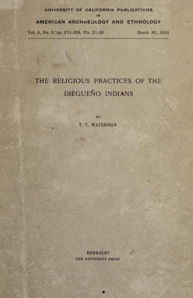 The Religious Practices Of The Diegueno Indians - T Waterman cover