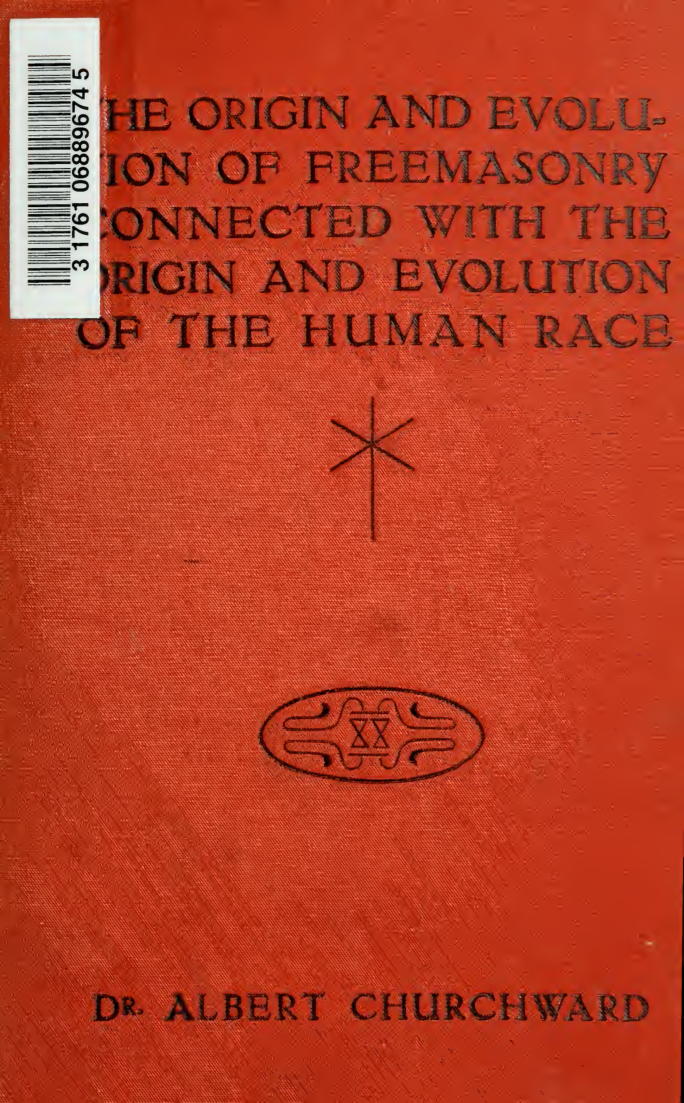 Albert Churchward - The Origin And Evolution Of Freemasonry cover