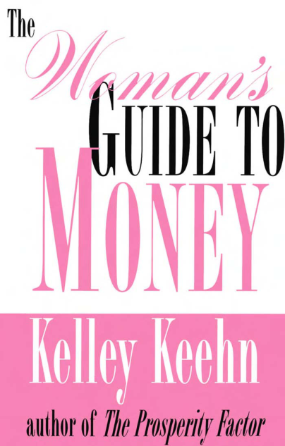 The Woman's Guide to Money By Kelley Keehn cover