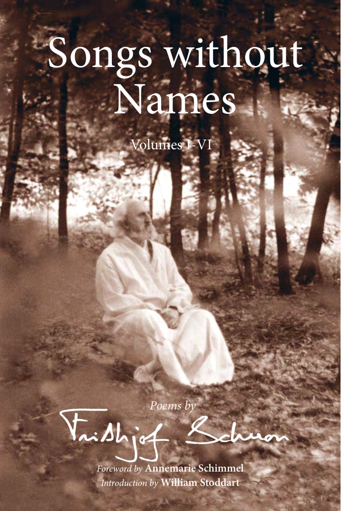Frithjof Schuon - Songs Without Names, Volumes I-VI Poems by Frithjof Schuon cover