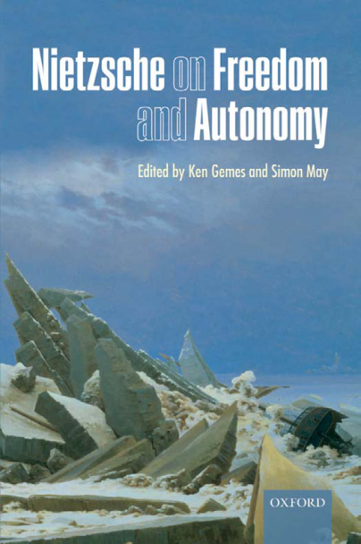 Gemes, May - Nietzsche on Freedom and Autonomy cover