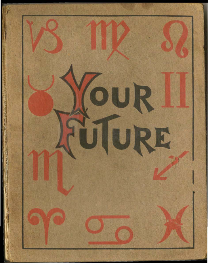 Your Future; the Zodiac's Guide to Success in Life - L H Lomax (1904) cover