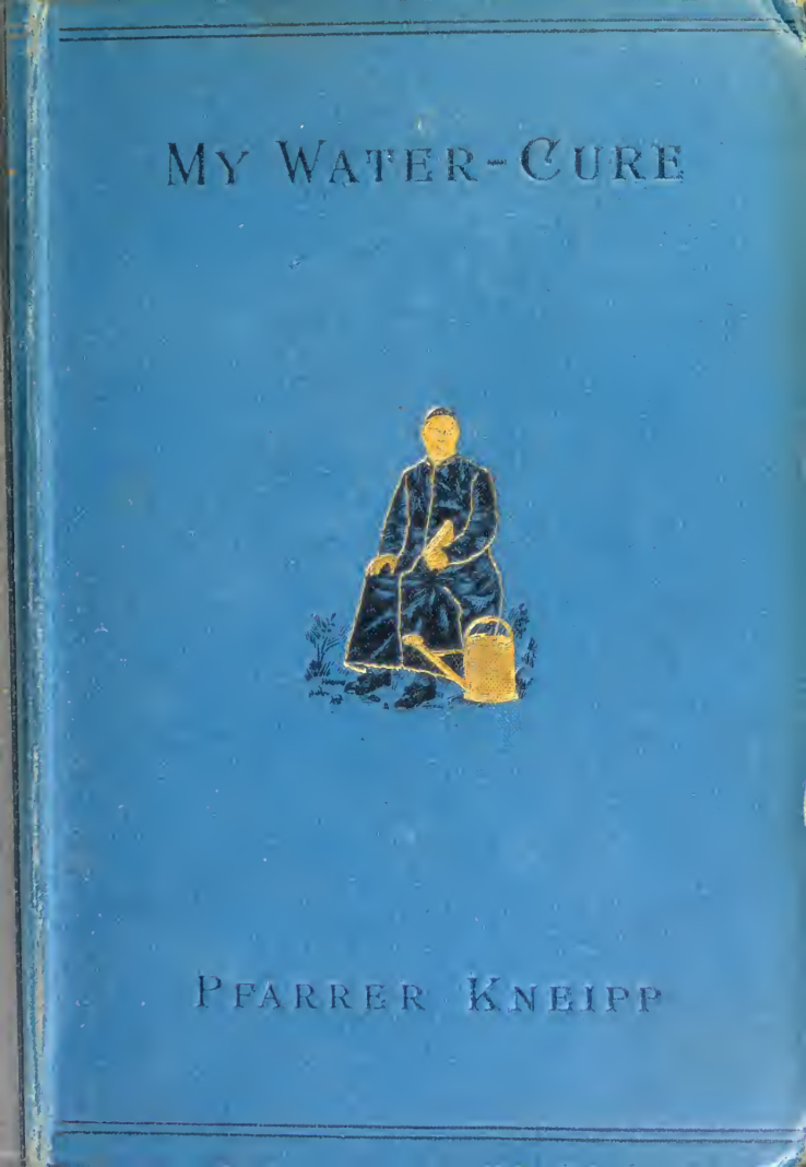 My water-cure, as tested through more than thirty years and described for the healing of diseases and the preservation of~1 cover