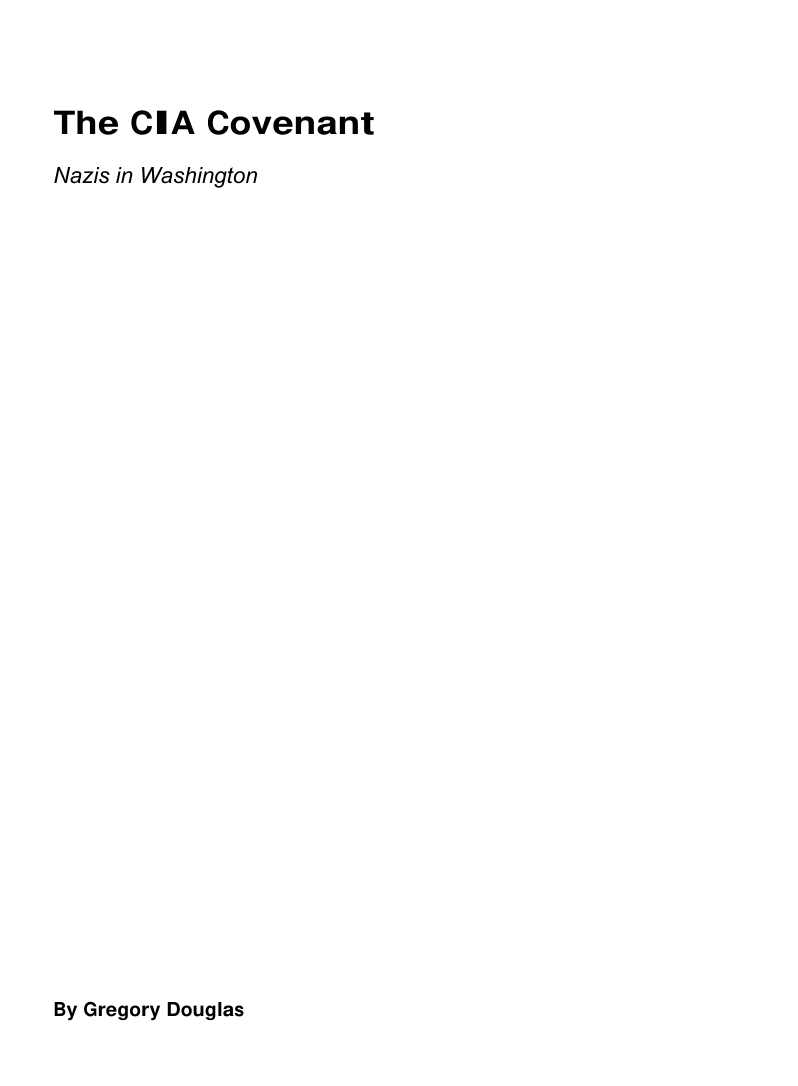 Douglas - The CIA Covenant - Nazis in Washington (Muller journals) (1999) cover
