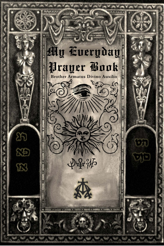 Brother Armatus Divino Auxilio - My Everyday Prayer Book cover