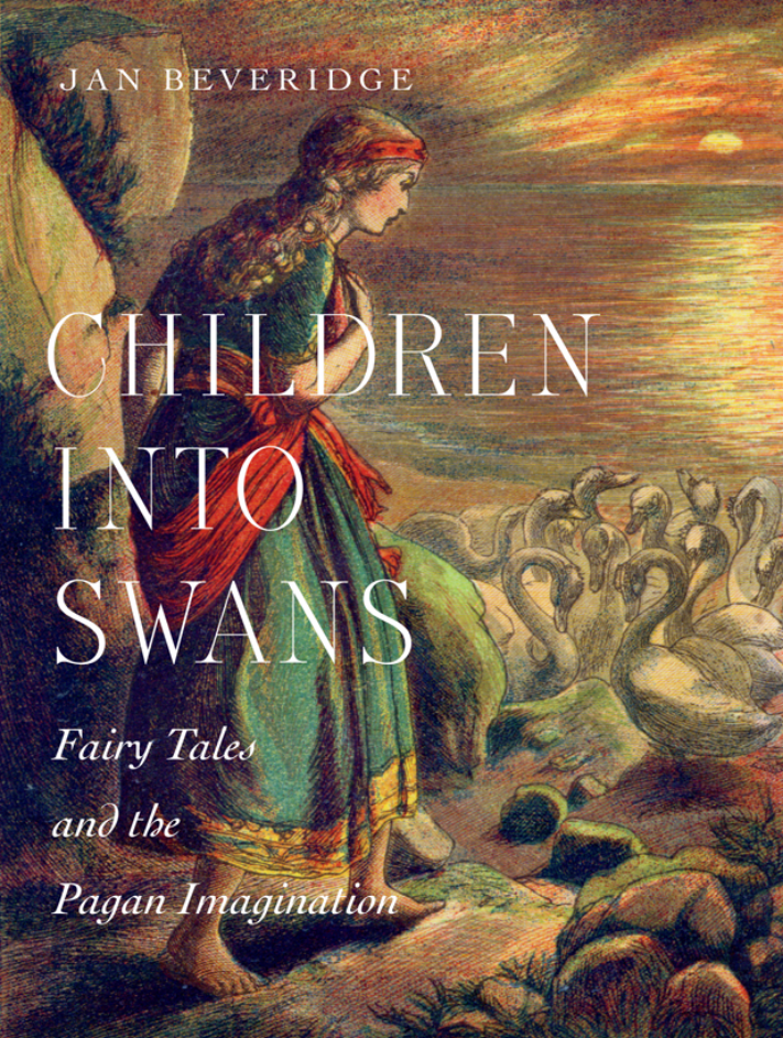 Jan Beveridge - Children into Swans Fairy Tales and the Pagan Imagination (Retail) cover