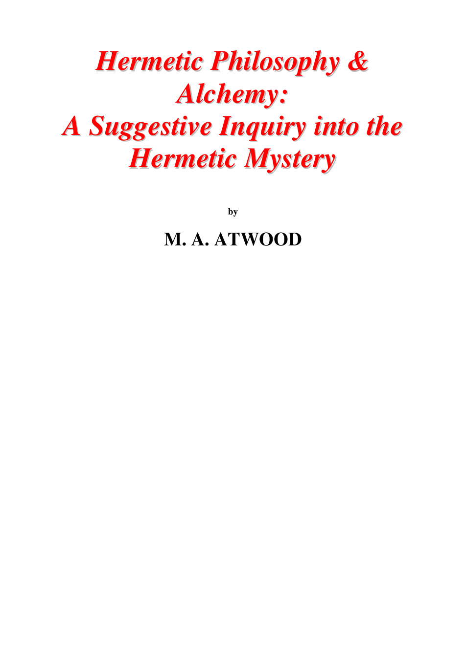 Hermetic Philosophy & Alchemy - M A Atwood cover