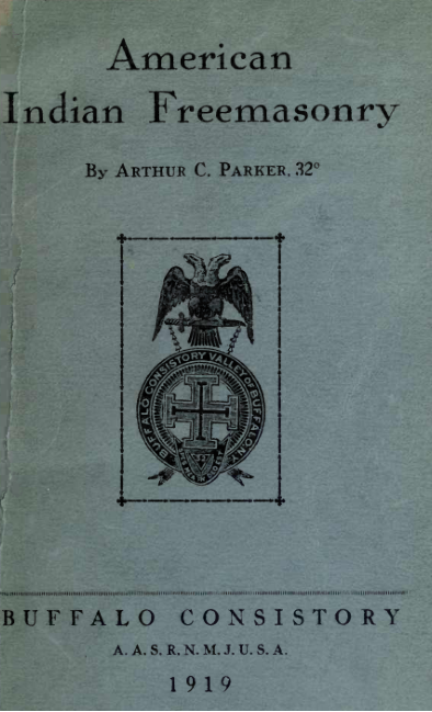 American Indian Freemasonry - A C Parker cover
