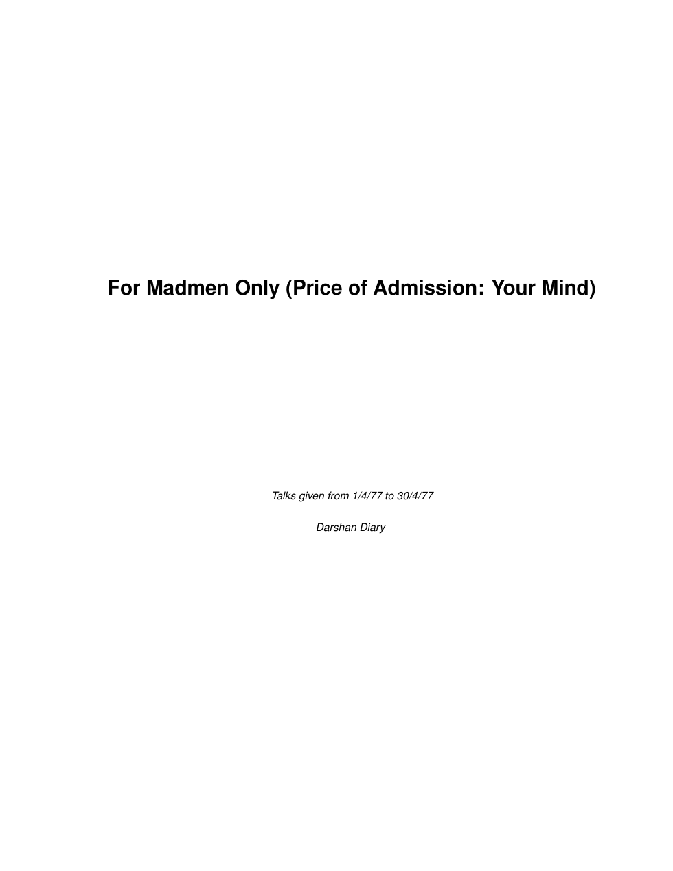 For Madmen Only (Price of Admission. Your Mind) cover