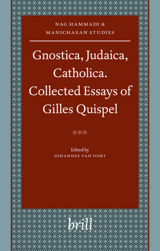 Gilles Quispel - Gnostica, Judaica, Catholica cover
