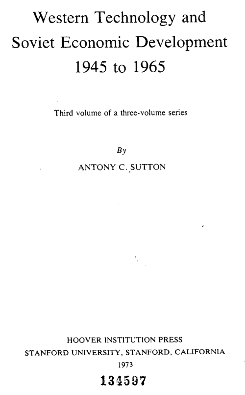 Antony C. Sutton - Western Technology and Soviet Economic Development 1945-1965 (1973, Hoover Institution Standford U.) cover