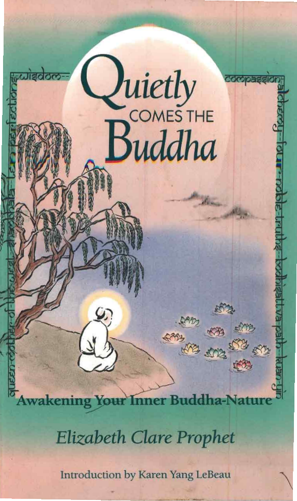 Quietly Comes the Buddha - Elizabeth Clare Prophet cover