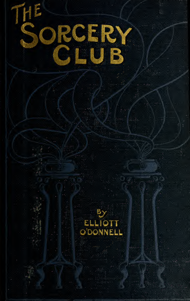 The Sorcery Club - E O'Donnell (1912) cover