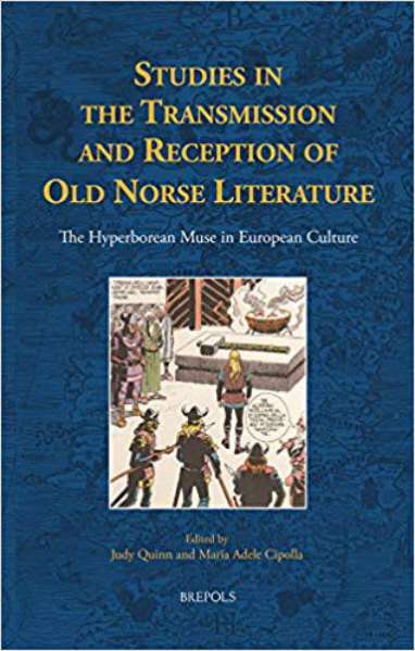 Judy Quinn, Maria Adele Cipolla - Studies in the Transmission and Reception of Old Norse Literature The Hyperborean Muse (Aberdeen Studies in the Scandinavian World 6) cover