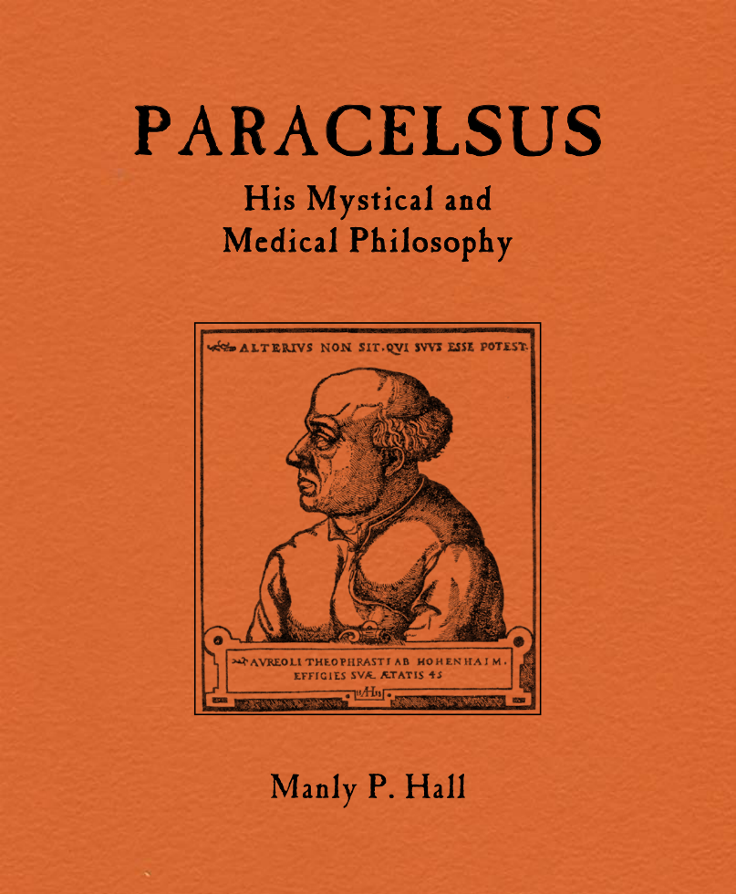 Paracelsus - His Mystical and Medical Philosophy cover