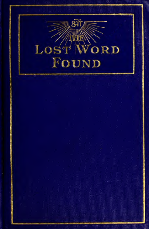 Lost Word Found in the Great Work (Magnum Opus) - J D Buck (1909) cover