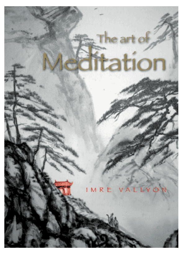 The Art of Meditation by Imre Vallyon cover