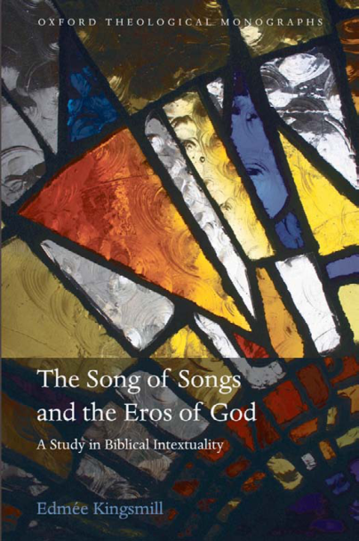 Edmée Kingsmill - The Song of Songs and the Eros of God a study in biblical intertextuality - [1 ebook- PDF] cover