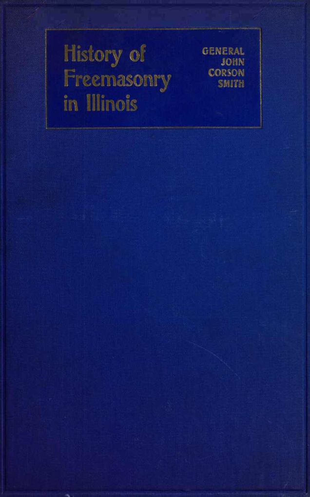 History of Freemasonry in Illinois - J Corson Smith cover