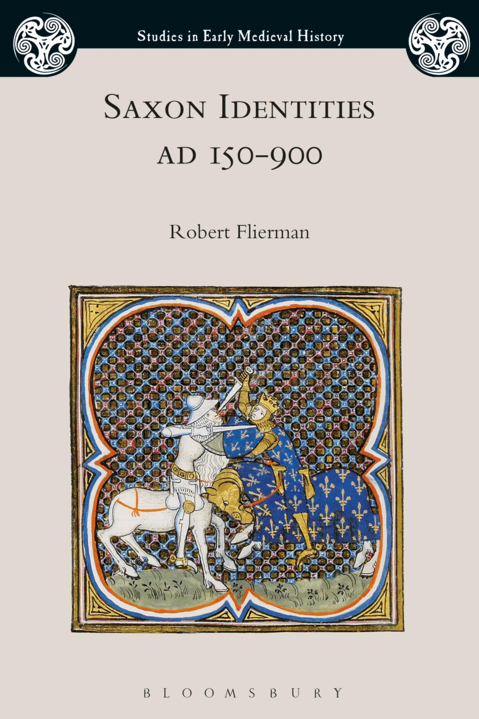 Robert Flierman - Saxon Identities, AD 150–900 cover