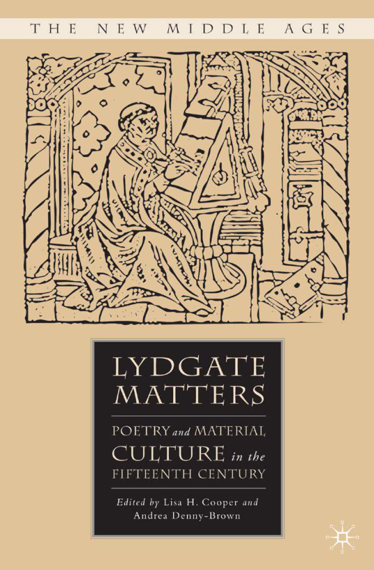 Lydgate Matters - Poetry and Material Culture in the Fifteenth Century, The New Middle Ages cover