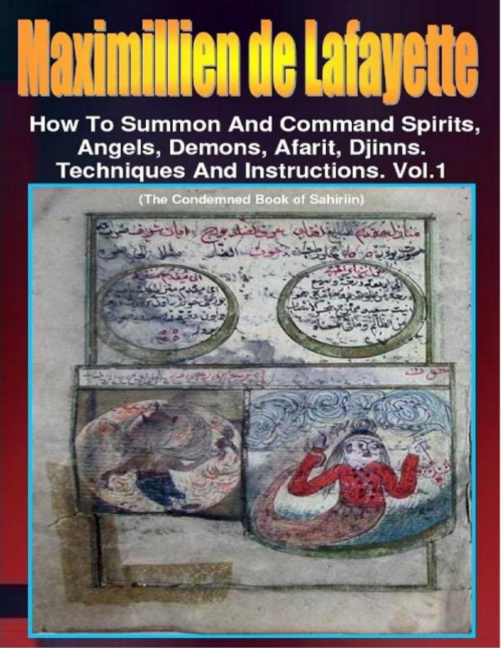 Maximillien De Lafayette - How To Summon And Command Spirits, Angels, Demons, Afarit Djinns cover