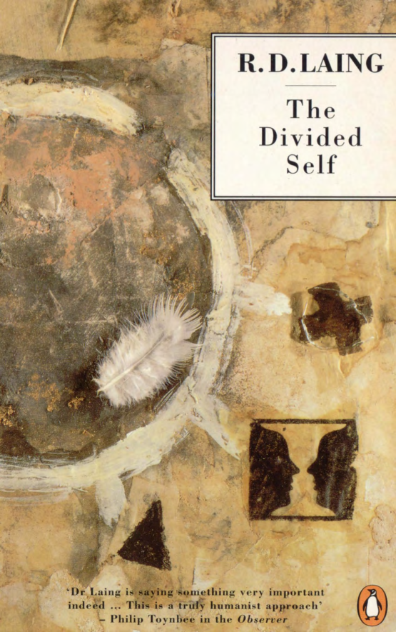 Laing, R. D. - The Divided Self, An Existential Study in Sanity and Madness (1959) cover
